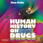 Human History on Drugs