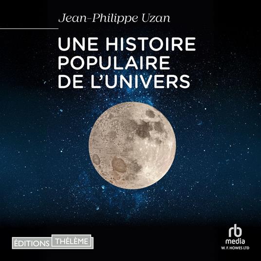 Une histoire populaire de l'Univers