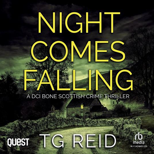 Night Comes Falling: A DCI Bone Scottish Crime Thriller
