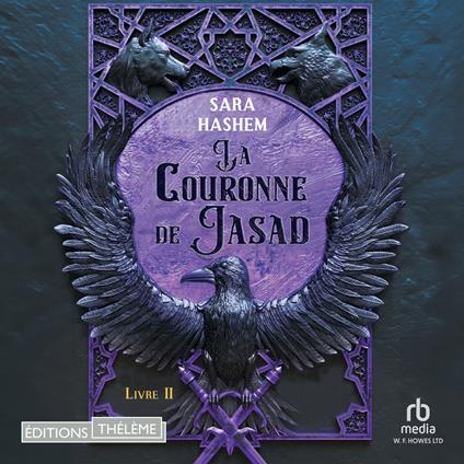 Le Trône ardent T2: La Couronne de Jasad