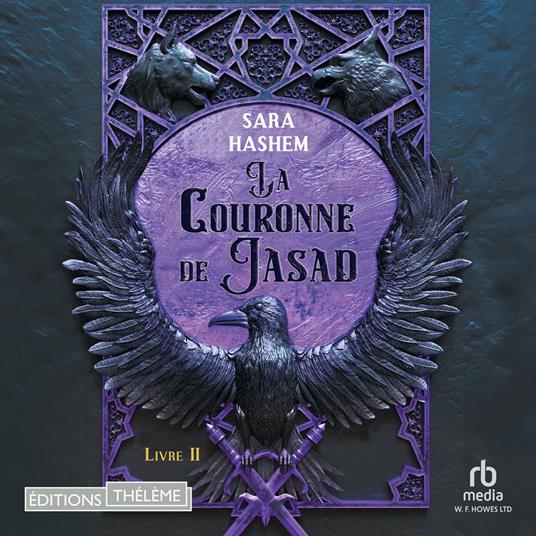 Le Trône ardent T2: La Couronne de Jasad