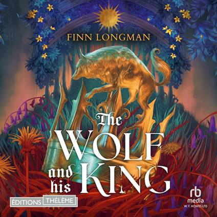 The Wolf and His King