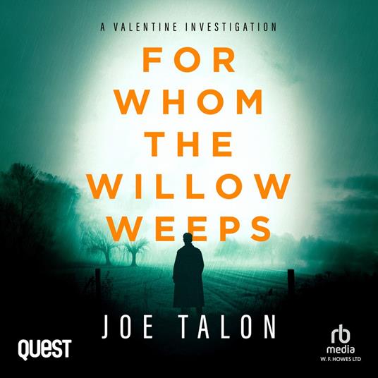 For Whom The Willow Weeps