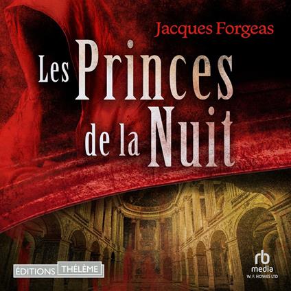 Les Fantômes de Versailles - T2 - Les Princes de la nuit