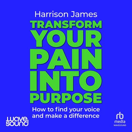 Transform Your Pain into Purpose