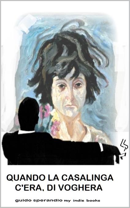 Quando la Casalinga c'era, di Voghera - Guido Sperandio - ebook