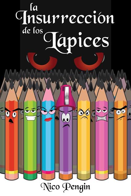 la Insurrección de los Lápices - Nico Pengin - ebook