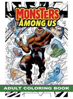 Monsters Among Us: Adult Coloring Book