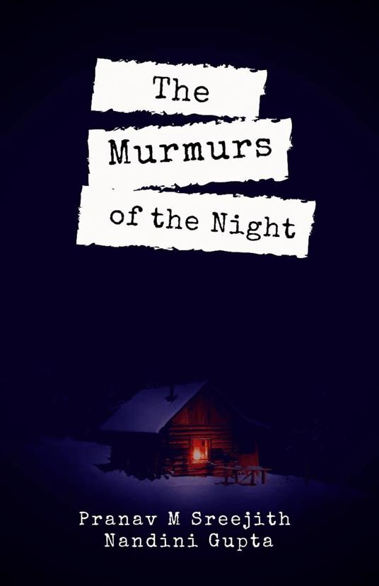 The Murmurs of the Night
