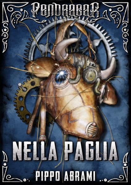 Pendragar: Nella Paglia - Pippo Abrami - ebook