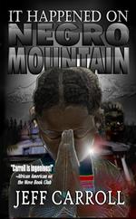 It Happened on Negro Mountain