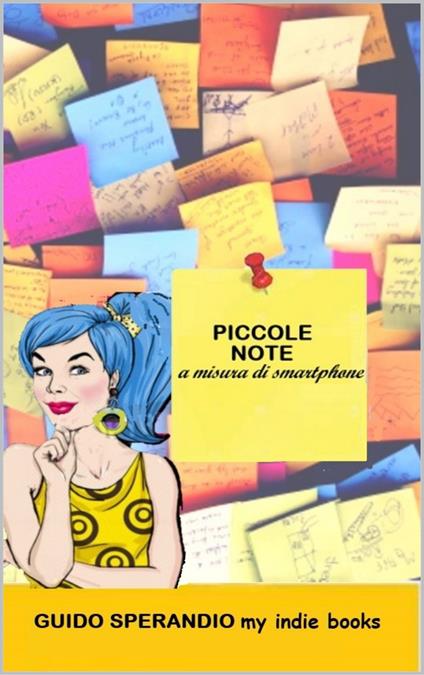 Piccole Note A Misura Di Smartphone - Guido Sperandio - ebook