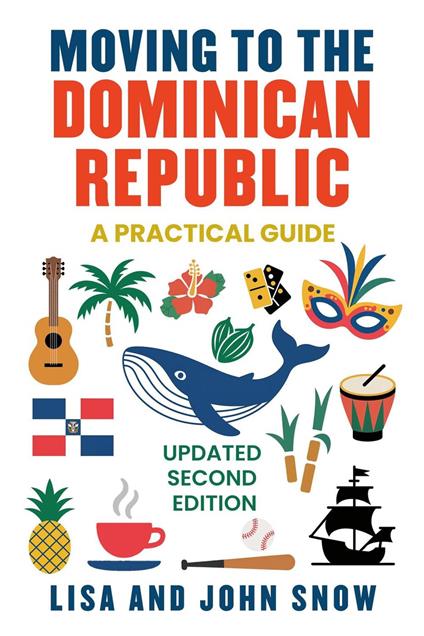 Moving to the Dominican Republic: A Practical Guide