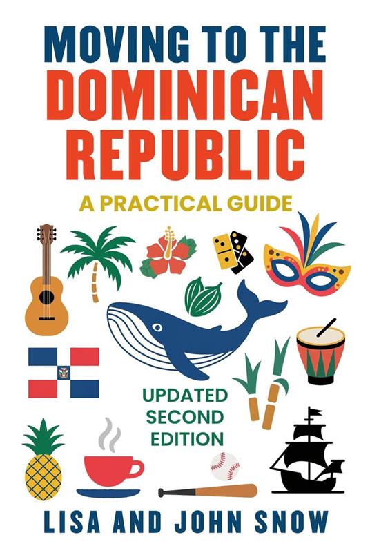 Moving to the Dominican Republic: A Practical Guide