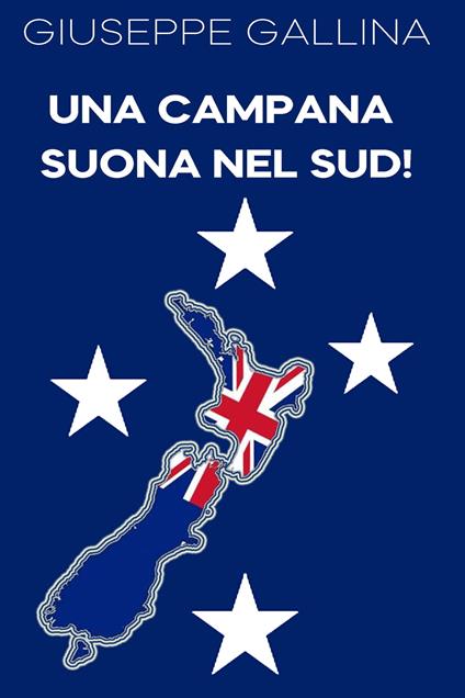 Una Campana Suona nel Sud! - Giuseppe Gallina - ebook