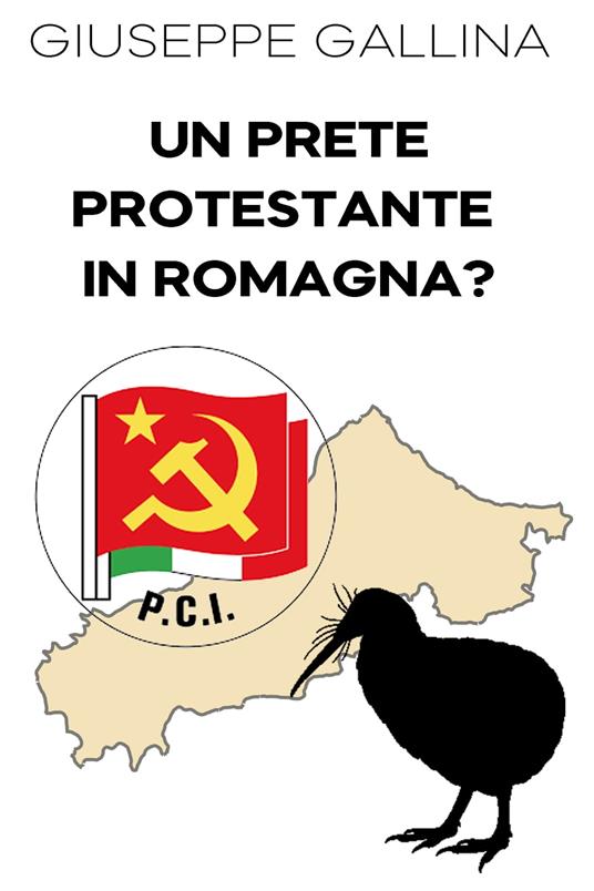 Un Prete Protestante in Romagna? - Giuseppe Gallina - ebook