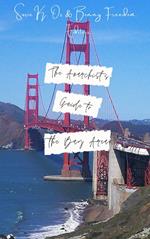 The Anarchist's Guide to the Bay Area ( or How to stay off a government watchlist)