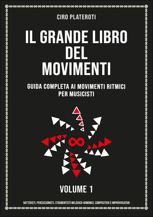 Il Grande Libro Del Movimenti -Volume 1 - Ciro Plateroti - ebook