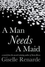 A Man Needs A Maid