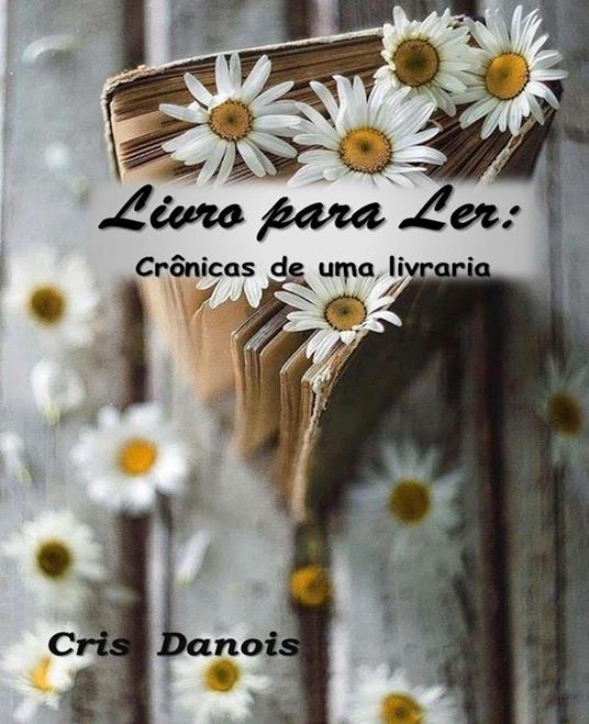 Livro para Ler: Crônicas de uma Livraria