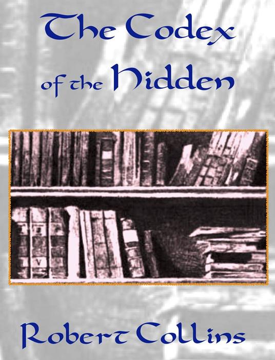 The Codex of the Hidden