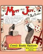 Mutt and Jeff Book n°9: From Golden age comic books - 1924 - restoration 2021