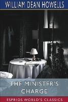 The Minister's Charge (Esprios Classics): Or the Apprenticeship of Lemuel Barker