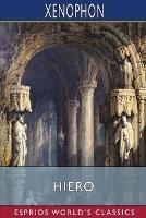 Hiero (Esprios Classics): Translated by Henry G. Dakyns - Xenophon - cover