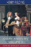 Joseph Andrews, Volume 2 (Esprios Classics): Edited by George Saintsbury