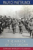 The Wrack of the Storm (Esprios Classics): Translated by Alexander Teixeira de Mattos