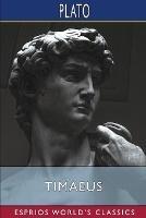 Timaeus (Esprios Classics): Translated by Benjamin Jowett