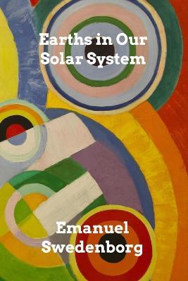 Earths In Our Solar System - Emanuel Swedenborg - cover
