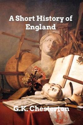 A Short History of England - Gk Chesterton - cover
