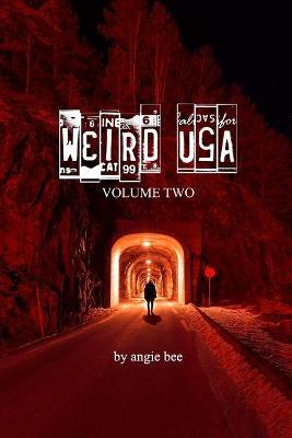 Weird, USA Vol. 2 - Angie Bee - cover