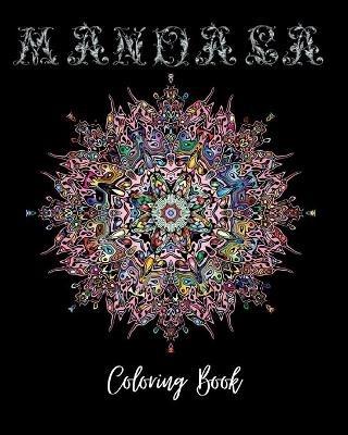 Mandala Coloring Book: Over 50 Mandala Coloring Pages for Adults! - Rosalia Fredson - cover