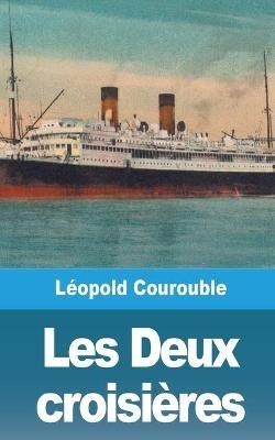 Les Deux croisières - Léopold Courouble - cover