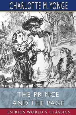 The Prince and the Page (Esprios Classics): A Story of the Last Crusade - Charlotte M Yonge - cover
