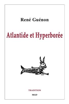 Atlantide et Hyperborée - René Guénon - cover