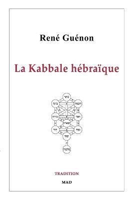 La Kabbale hebraique - Rene Guenon - cover