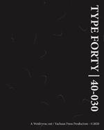 Type Forty 40-030