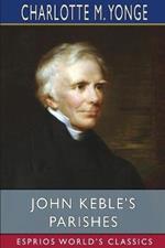 John Keble's Parishes (Esprios Classics): A History of Hursley and Otterbourne