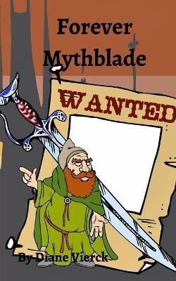 Forever Mythblade - Diane Vierck - cover