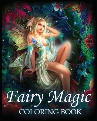 Fairy Magic Coloring Book: For Stress Relief & Relaxation (Fantasy Coloring) - Dreamterions - cover