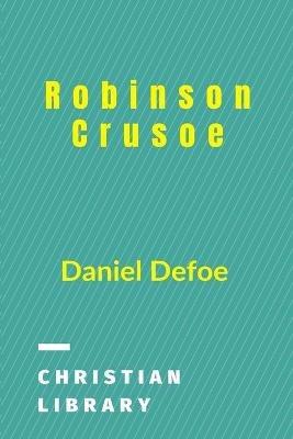 Robinson Crusoe: 100 best books for children - Daniel Defoe - cover