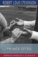 Prince Otto (Esprios Classics): A Romance
