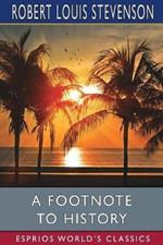 A Footnote to History (Esprios Classics): Eight Years of Trouble in Samoa