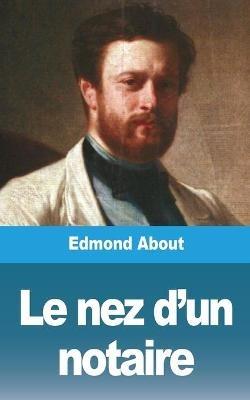 Le nez d'un notaire - Edmond About - cover