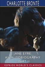 Jane Eyre: An Autobiography - Part II (Esprios Classics): ILLUSTRATED BY F. H. TOWNSEND