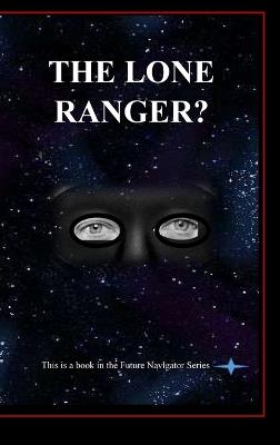 The Lone Ranger? - David Yourtee - cover