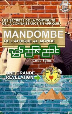 MANDOMBE, de l'Afrique au Monde. UNE GRANDE RÉVÉLATION.: Collection Afrique - Celso Salles - cover